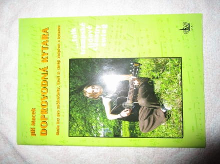 Kniha DOPROVODNÁ KYTARA JIŘÍ MACEK (škola hry pro začátečníky, kteří si chtějí zazpívat s kytarou)viz foto.